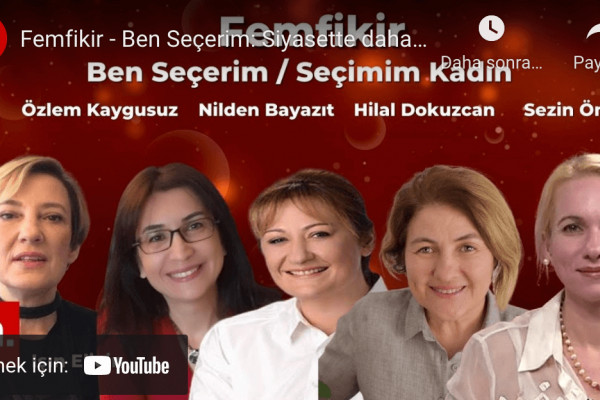 Femfikir - Ben Seçerim: More women in politics