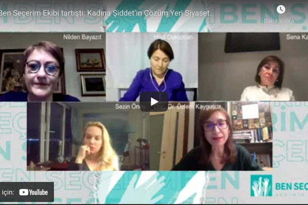 Ben Seçerim Team Discussed: Politics, the Solution Place for Violence Against Women