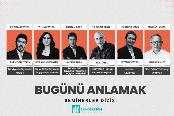 Bugünü Anlamak Seminerler Serisi